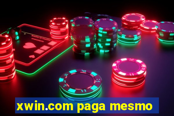 xwin.com paga mesmo